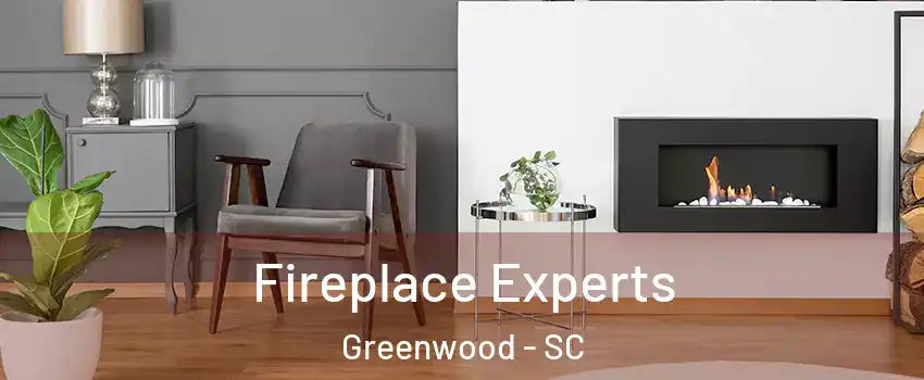  Fireplace Experts Greenwood - SC
